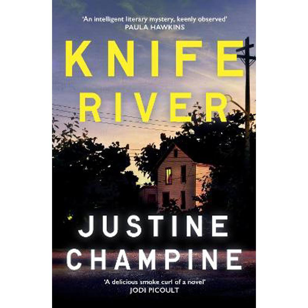 Knife River: A captivating and atmospheric slow-burn debut thriller (Paperback) - Justine Champine